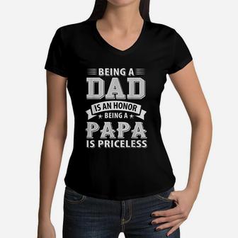 Family 365 Being A Dad Is An Honor Being A Papa Is Priceless Women V-Neck T-Shirt | Seseable CA