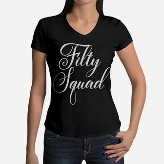 Fifty Squad 50th Birthday Gifts Happy Bday Family Party Women V-Neck T-Shirt - Seseable