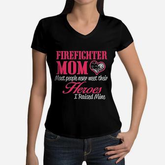 Firefighter Mom I Raised My Hero Proud First Women V-Neck T-Shirt - Seseable