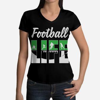Football Life Football Team Players The Best Sport Gift Women V-Neck T-Shirt - Seseable