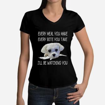 Funny Maltese Dog Watching Owner Quote Puppy Love Mom Dad Women V-Neck T-Shirt - Seseable