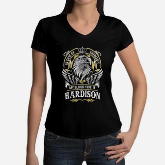Hardison In Case Of Emergency My Blood Type Is Hardison -hardison T Shirt Hardison Hoodie Hardison Family Hardison Tee Hardison Name Hardison Lifestyle Hardison Shirt Hardison Names Women V-Neck T-Shirt - Seseable