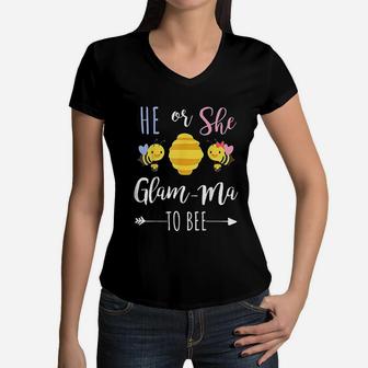 He Or She Glamma To Bee Expecting Grandmother Women V-Neck T-Shirt - Seseable