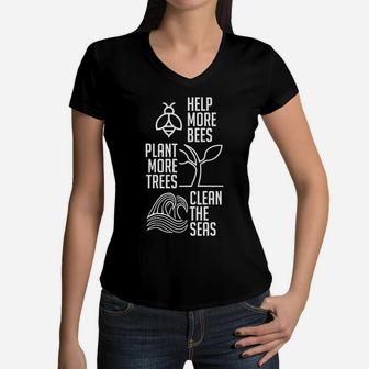 Help More Bees Plant More Trees Clean The Seas Hippie Environment Protection Women V-Neck T-Shirt - Seseable
