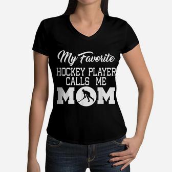 Hockey Mom Gift My Favorite Hockey Player Calls Me Mom Women V-Neck T-Shirt - Seseable
