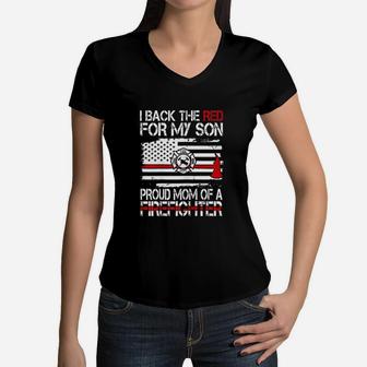I Back The Red For My Son Proud Mom Of A Firefighter Women V-Neck T-Shirt - Seseable