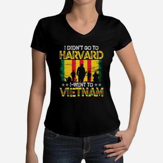 I Didnt Go To Havard I Went To Vietnam Veteran Women V-Neck T-Shirt - Seseable