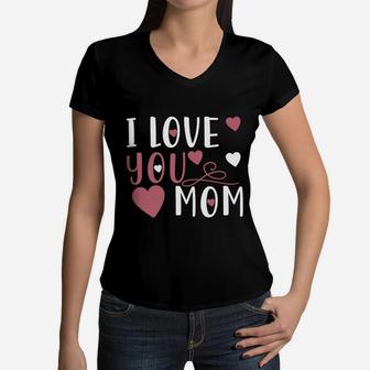 I Love You Mom T-shirt Women V-Neck T-Shirt - Seseable