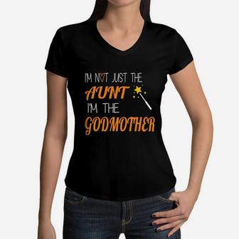 Im Not Just The Aunt Im The Godmother Happy Funny Women V-Neck T-Shirt - Seseable