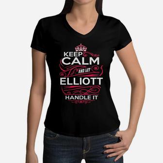 Keep Calm And Let Elliott Handle It - Elliott Tee Shirt, Elliott Shirt, Elliott Hoodie, Elliott Family, Elliott Tee, Elliott Name, Elliott Kid, Elliott Sweatshirt Women V-Neck T-Shirt | Seseable UK