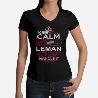 Keep Calm And Let Leman Handle It - Leman Tee Shirt, Leman Shirt, Leman Hoodie, Leman Family, Leman Tee, Leman Name, Leman Kid, Leman Sweatshirt, Leman Lifestyle, Leman Names Women V-Neck T-Shirt - Seseable
