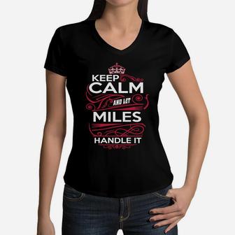 Keep Calm And Let Miles Handle It - Miles Tee Shirt, Miles Shirt, Miles Hoodie, Miles Family, Miles Tee, Miles Name, Miles Kid, Miles Sweatshirt Women V-Neck T-Shirt - Seseable