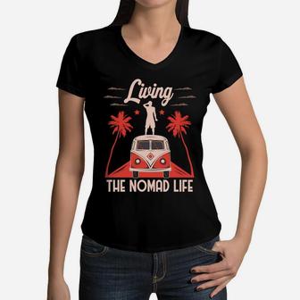 Living The Nomad Life With Camping Van Always Go Outside Women V-Neck T-Shirt - Seseable