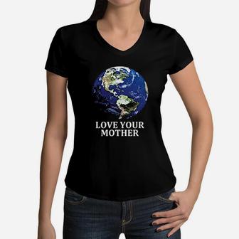 Love Your Mother Earth Earth Day 50th Anniversary 2020 Climate Change Women V-Neck T-Shirt - Seseable