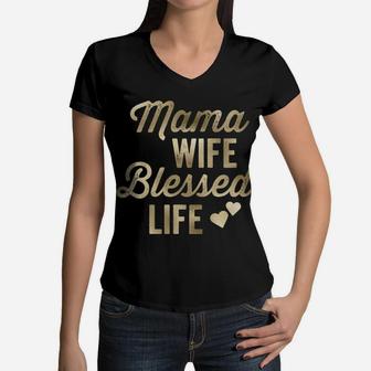 Mama Wife Blessed Life Vintage Script Gold Women V-Neck T-Shirt - Seseable