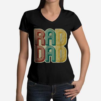 Mens Rad Dad Shirt Vintage Retro Fathers Day Gift Women V-Neck T-Shirt - Seseable
