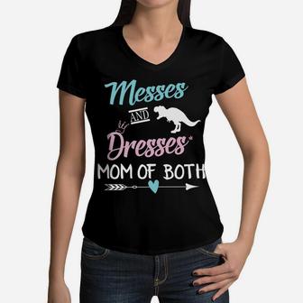 Messes And Dresses Mom Of Both Funny Gift For Mother Women V-Neck T-Shirt - Seseable
