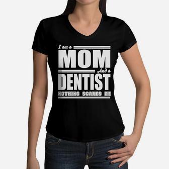 Mom Is A Dentist T-shirt Women V-Neck T-Shirt - Seseable