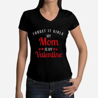 Mom Is My Valentine Day Funny Boy Girl Kids Women V-Neck T-Shirt - Seseable