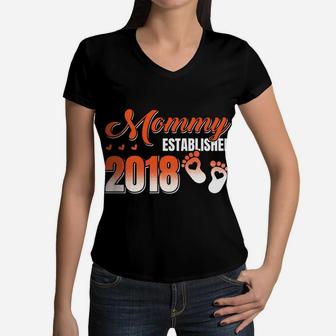 Mommy Established 2018 Being A Mommy Women V-Neck T-Shirt - Seseable