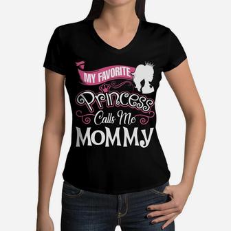 Mommy Gift My Favorite Princess Call Me Mommy Women V-Neck T-Shirt - Seseable