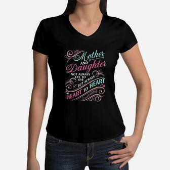 Mother And Daughter Not Always Eye To Eye Mother Day Women V-Neck T-Shirt - Seseable
