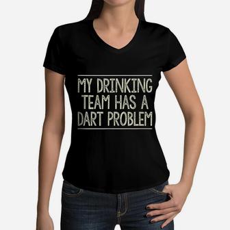 My Drinking Team Has Problem Vintage Style Women V-Neck T-Shirt - Seseable