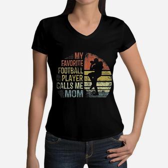 My Favorite Football Player Calls Me Mom Mama Gifts Women V-Neck T-Shirt - Seseable