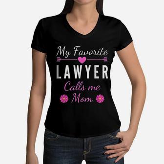 My Favorite Lawyer Calls Me Mom Mothers Day Gift Women V-Neck T-Shirt - Seseable
