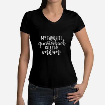 My Favorite Quarterback Calls Me Mom Love My Football Mama Women V-Neck T-Shirt - Seseable