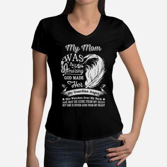 My Mom Was So Amazing In Memory Of Mom In Heaven Women V-Neck T-Shirt - Seseable