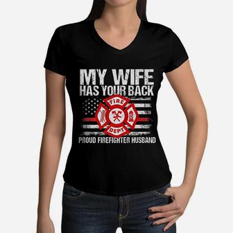 My Wife Has Your Back Firefighter Family Gift For Husband Women V-Neck T-Shirt - Seseable
