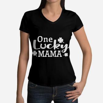 One Lucky Mama St Patricks Day Mom Gift Women V-Neck T-Shirt - Seseable