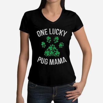 One Lucky Pug Mama St Patrick Day Paw Dog Lover Gift Women V-Neck T-Shirt - Seseable