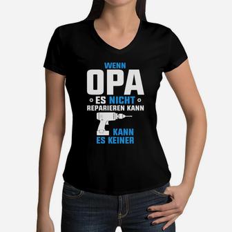 Opa Es Resparieren Kann  Frauen T-Shirt mit V-Ausschnitt - Seseable