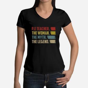 Pe Teacher The Woman The Myth The Legend Vintage Shirt Women V-Neck T-Shirt - Seseable
