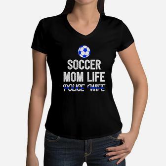 Police Wife Soccer Mom Thin Blue Line Women V-Neck T-Shirt - Seseable