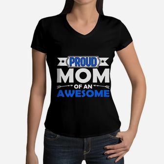 Proud Mom Of An Awesome Women V-Neck T-Shirt - Seseable