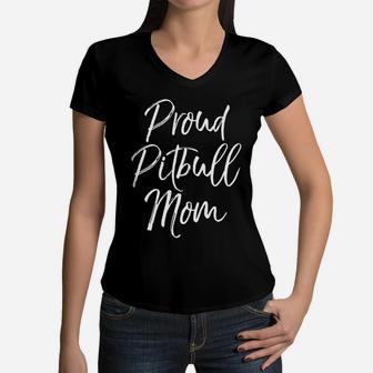 Proud Pitbull Mom Shirt Cute Pit Bull Dog Shirt For Leggings Women V-Neck T-Shirt - Seseable