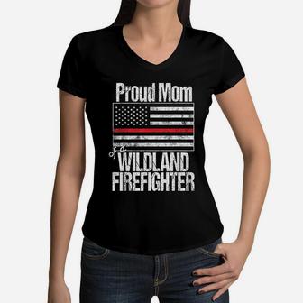 Red Line Flag Proud Mom Of A Wildland Firefighter Women V-Neck T-Shirt - Seseable