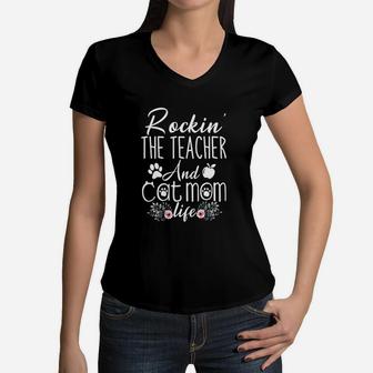 Rockin The Teacher And Cat Mom Life Funny Teacher Gifts Women V-Neck T-Shirt - Seseable