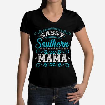 Sassy Southern Mama Mothers Day For Southern Moms Women V-Neck T-Shirt - Seseable