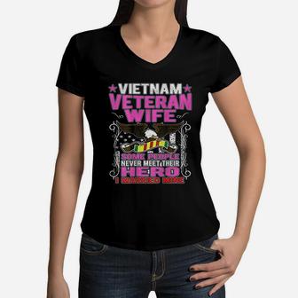 Some People Never Meet Their Hero Vietnam Veteran Wife Women V-Neck T-Shirt - Seseable