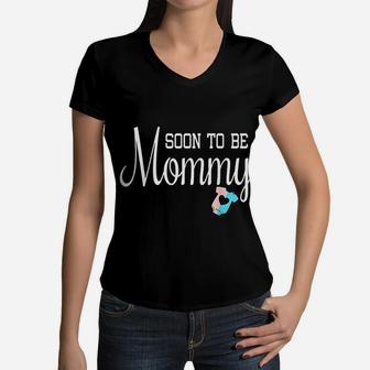 Soon To Be Mommy Gift Soon To Be Mommy Women V-Neck T-Shirt - Seseable