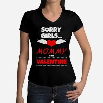 Sorry Girls Mommy Is My Valentine Kids Boys Girls 2 Women V-Neck T-Shirt - Seseable