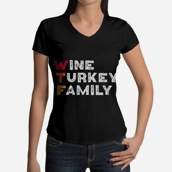 Thanksgiving Funny Party Gift Wine Turkey Family Women V-Neck T-Shirt - Seseable