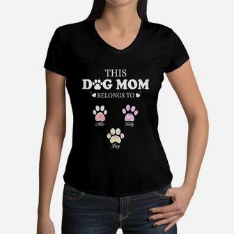 This Dog Mom Belongs To Women V-Neck T-Shirt - Seseable