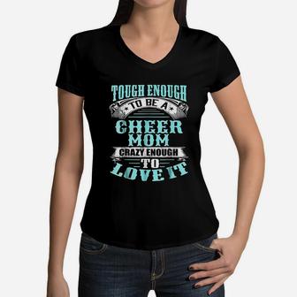 Tough Crazy Cheer Mom Cheerleading Women V-Neck T-Shirt - Seseable