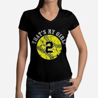 Unique Thats My Girl 2 Softball Player Mom Or Dad Gifts Women V-Neck T-Shirt - Seseable