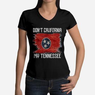 Vintage Distressed Flag Dont California My Tennessee Women V-Neck T-Shirt - Seseable